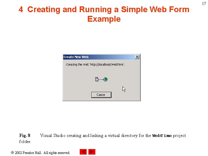 4 Creating and Running a Simple Web Form Example Fig. 8 folder. Visual Studio