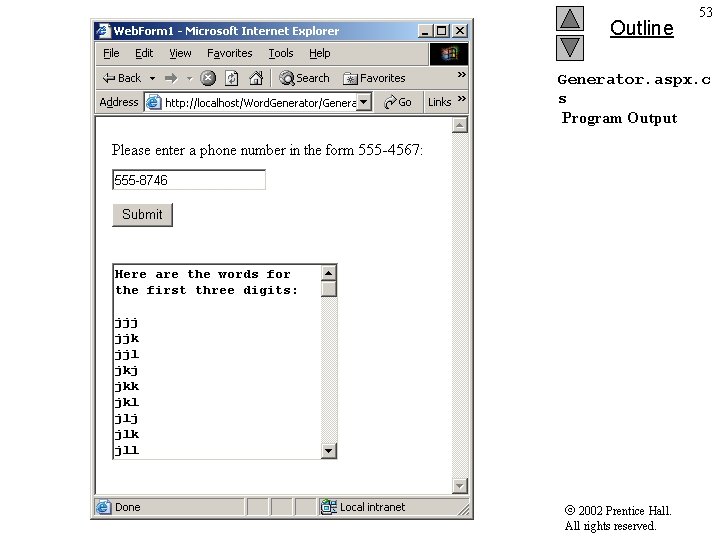 Outline 53 Generator. aspx. c s Program Output 2002 Prentice Hall. All rights reserved.