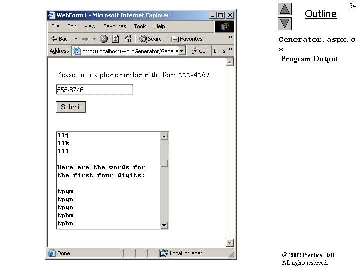 Outline 54 Generator. aspx. c s Program Output 2002 Prentice Hall. All rights reserved.
