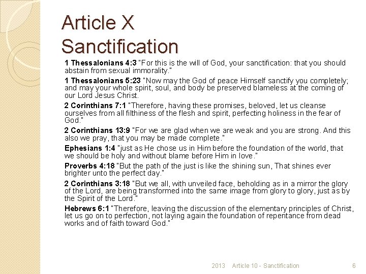 Article X Sanctification 1 Thessalonians 4: 3 “For this is the will of God,