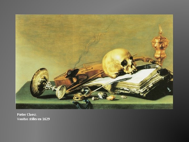 Pieter Claesz. Vanitas stilleven 1629 