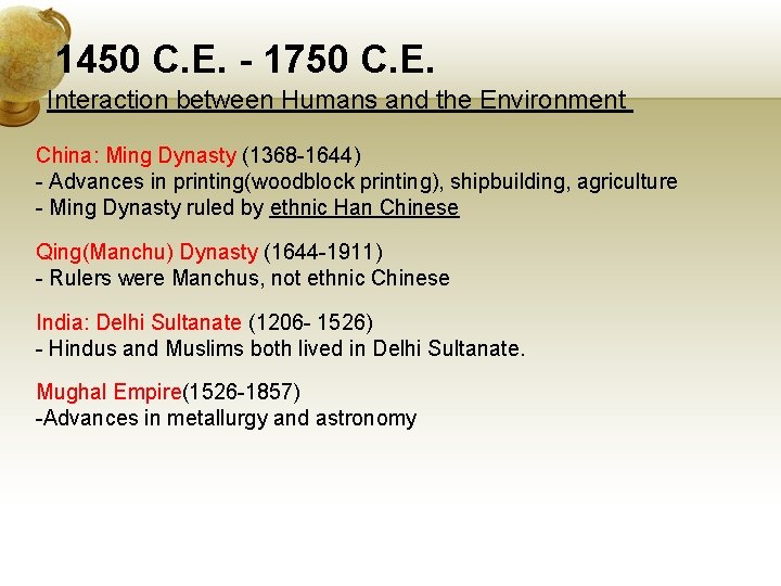 1450 C. E. - 1750 C. E. Interaction between Humans and the Environment China: