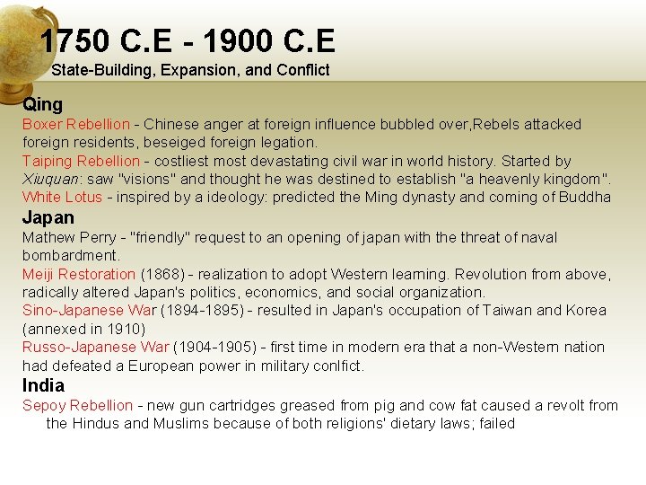 1750 C. E - 1900 C. E State-Building, Expansion, and Conflict Qing Boxer Rebellion