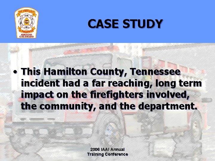 CASE STUDY • This Hamilton County, Tennessee incident had a far reaching, long term