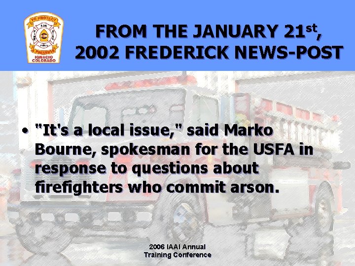 FROM THE JANUARY 21 st, 2002 FREDERICK NEWS-POST • "It's a local issue, "