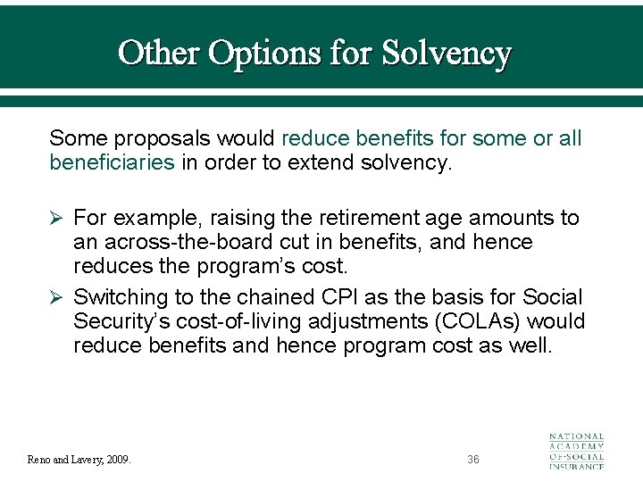 Other Options for Solvency Some proposals would reduce benefits for some or all beneficiaries