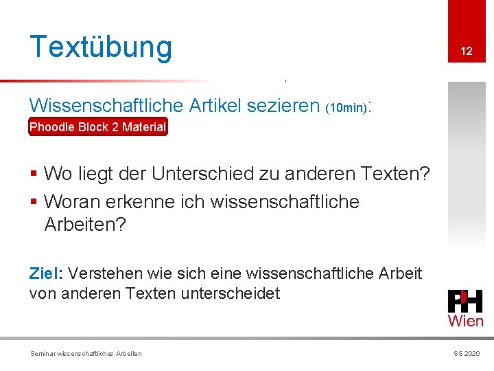 Textübung 12 Wissenschaftliche Artikel sezieren (10 min): Phoodle Block 2 Material § Wo liegt