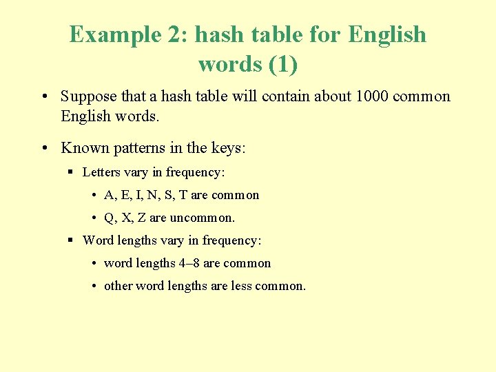 Example 2: hash table for English words (1) • Suppose that a hash table Example 2: hash table for English words (1) • Suppose that a hash table