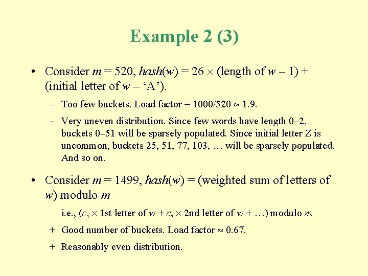 Example 2 (3) • Consider m = 520, hash(w) = 26 (length of w Example 2 (3) • Consider m = 520, hash(w) = 26 (length of w