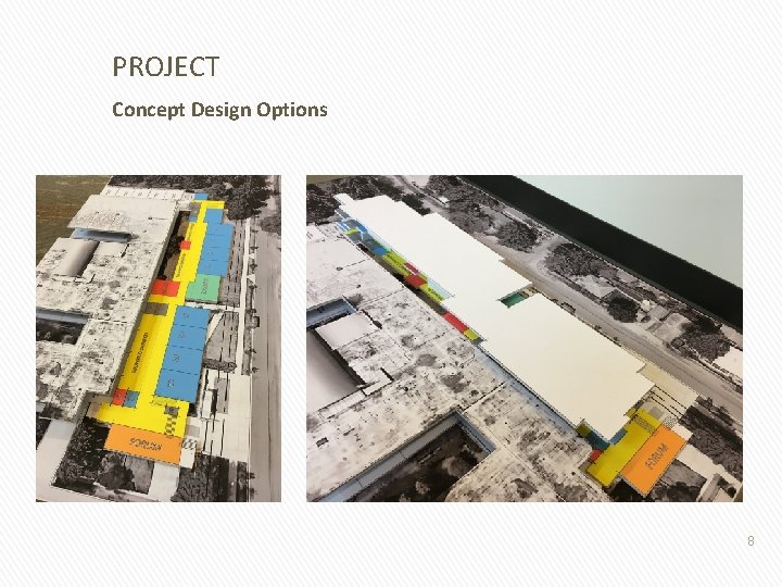 PROJECT Concept Design Options 8 