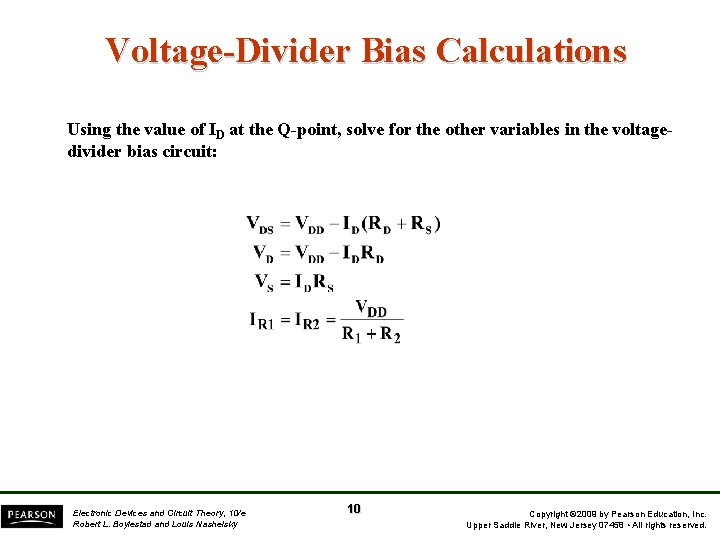 Voltage-Divider Bias Calculations Using the value of ID at the Q-point, solve for the