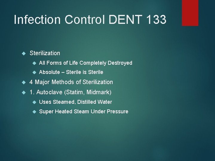 Infection Control DENT 133 Sterilization All Forms of Life Completely Destroyed Absolute – Sterile