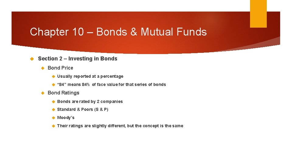 Chapter 10 – Bonds & Mutual Funds Section 2 – Investing in Bonds Bond