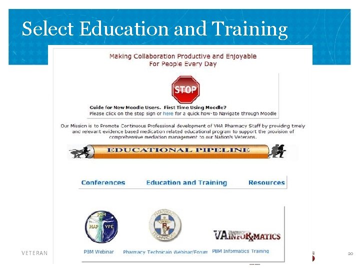 Select Education and Training VETERANS HEALTH ADMINISTRATION 20 