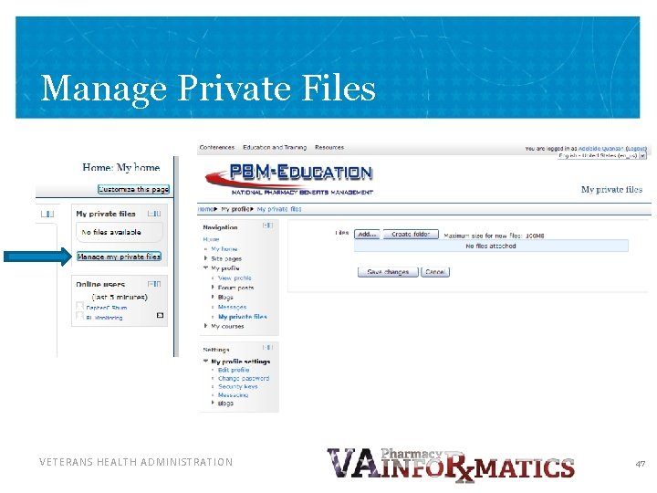Manage Private Files VETERANS HEALTH ADMINISTRATION 47 