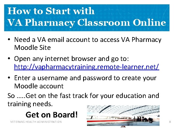 How to Start with VA Pharmacy Classroom Online • Need a VA email account