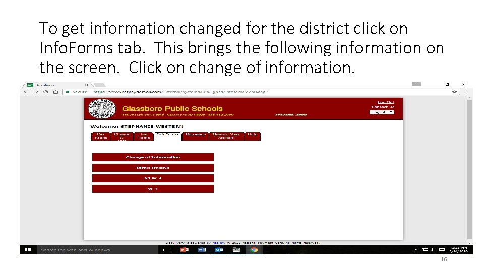 To get information changed for the district click on Info. Forms tab. This brings