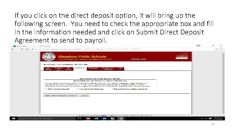 If you click on the direct deposit option, it will bring up the following