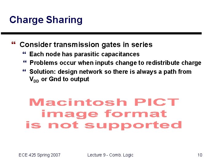 Charge Sharing } Consider transmission gates in series } Each node has parasitic capacitances