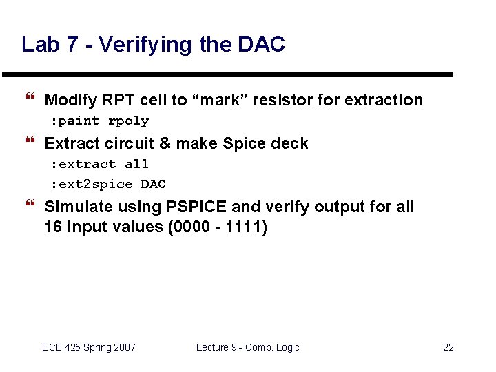 Lab 7 - Verifying the DAC } Modify RPT cell to “mark” resistor for