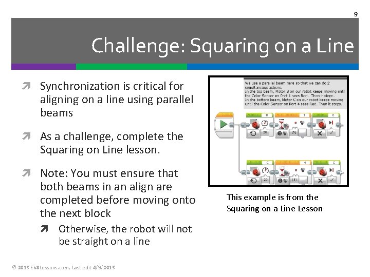 ADVANCED EV 3 PROGRAMMING LESSON Parallel Beam Synchronization