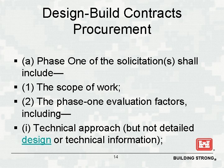 Design-Build Contracts Procurement § (a) Phase One of the solicitation(s) shall include— § (1)