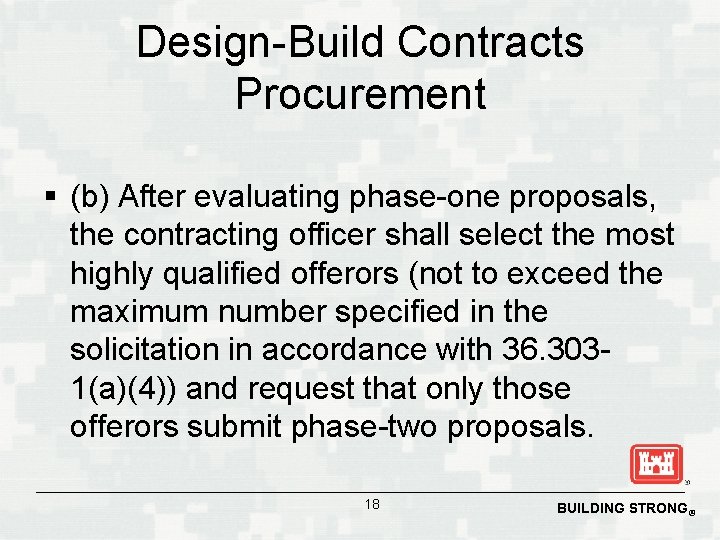 Design-Build Contracts Procurement § (b) After evaluating phase-one proposals, the contracting officer shall select