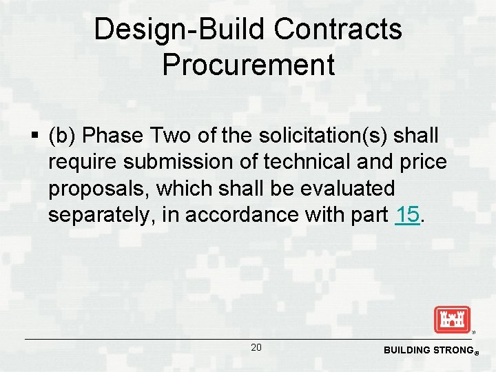 Design-Build Contracts Procurement § (b) Phase Two of the solicitation(s) shall require submission of