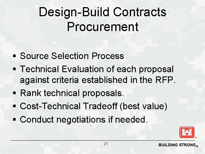 Design-Build Contracts Procurement § Source Selection Process § Technical Evaluation of each proposal against