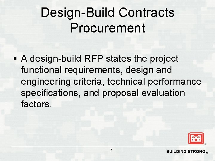 Design-Build Contracts Procurement § A design-build RFP states the project functional requirements, design and
