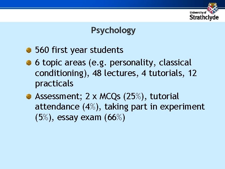 Psychology 560 first year students 6 topic areas (e. g. personality, classical conditioning), 48