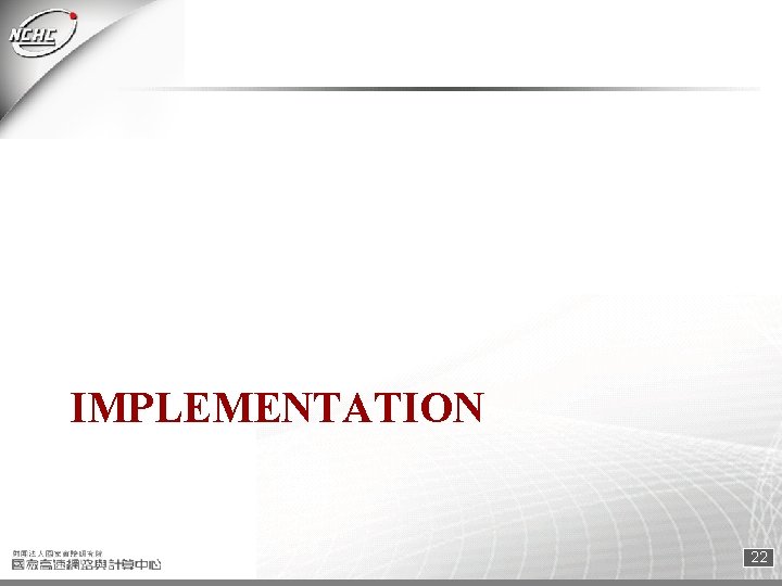 IMPLEMENTATION 22 