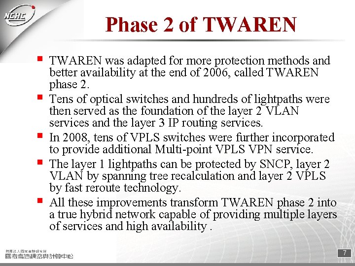 Phase 2 of TWAREN § § § TWAREN was adapted for more protection methods