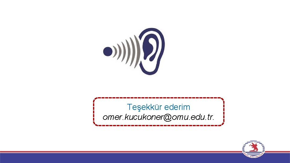 Teşekkür ederim omer. kucukoner@omu. edu. tr. 