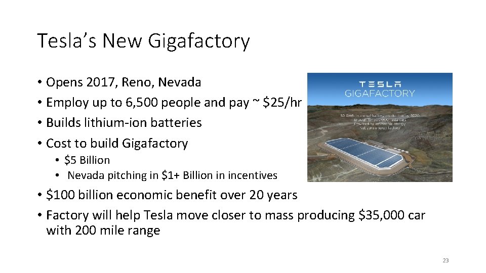 Tesla’s New Gigafactory • Opens 2017, Reno, Nevada • Employ up to 6, 500