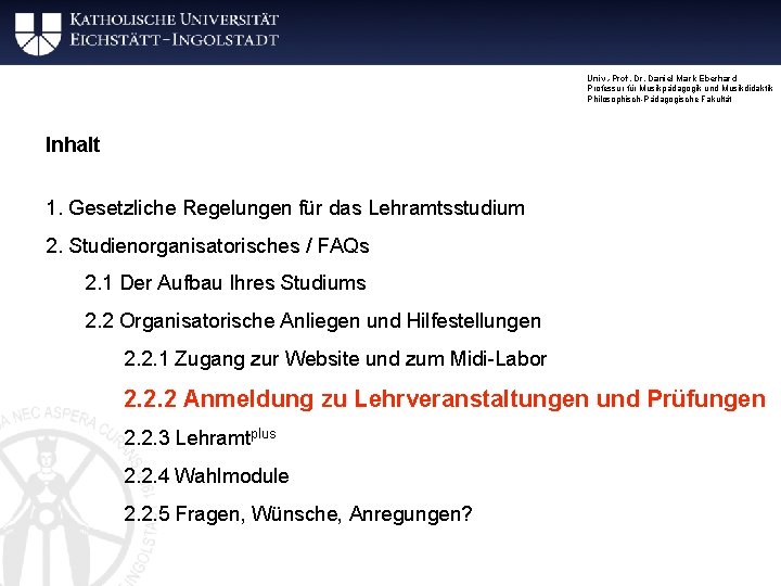 Univ. -Prof. Dr. Daniel Mark Eberhard Professur für Musikpädagogik und Musikdidaktik Philosophisch-Pädagogische Fakultät Inhalt