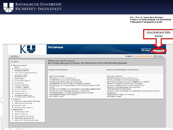 Univ. -Prof. Dr. Daniel Mark Eberhard Professur für Musikpädagogik und Musikdidaktik Philosophisch-Pädagogische Fakultät Abschließend