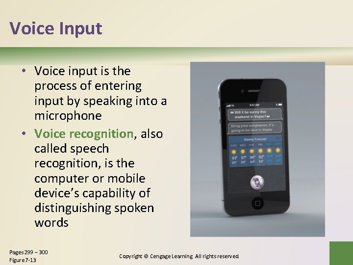 Voice Input • Voice input is the process of entering input by speaking into Voice Input • Voice input is the process of entering input by speaking into