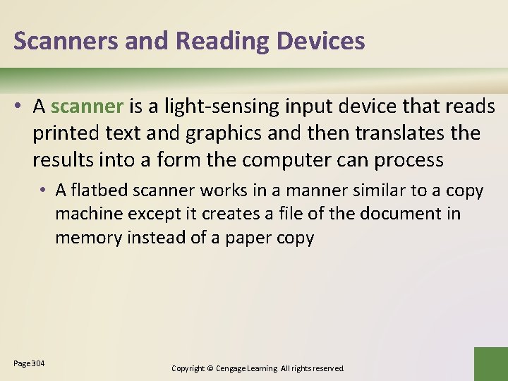 Scanners and Reading Devices • A scanner is a light-sensing input device that reads Scanners and Reading Devices • A scanner is a light-sensing input device that reads