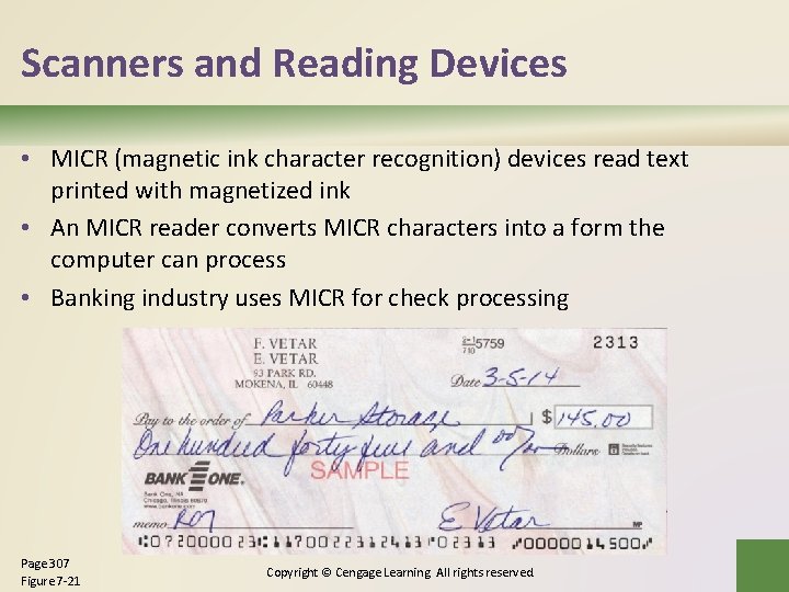 Scanners and Reading Devices • MICR (magnetic ink character recognition) devices read text printed Scanners and Reading Devices • MICR (magnetic ink character recognition) devices read text printed