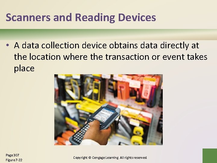 Scanners and Reading Devices • A data collection device obtains data directly at the Scanners and Reading Devices • A data collection device obtains data directly at the