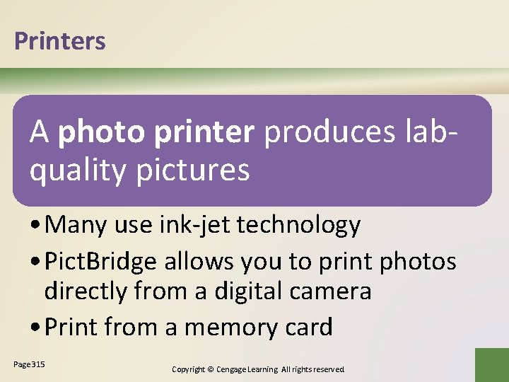 Printers A photo printer produces labquality pictures • Many use ink-jet technology • Pict. Printers A photo printer produces labquality pictures • Many use ink-jet technology • Pict.
