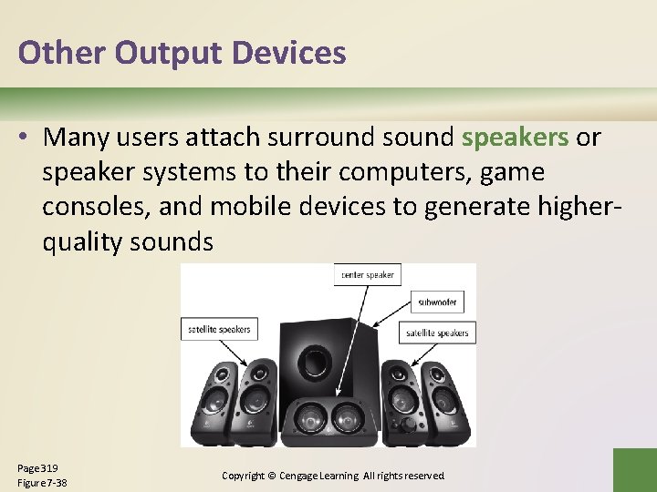 Other Output Devices • Many users attach surround speakers or speaker systems to their Other Output Devices • Many users attach surround speakers or speaker systems to their