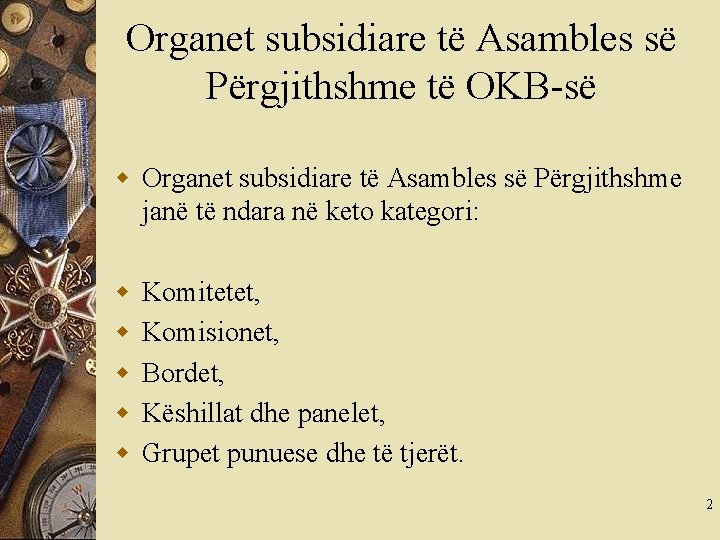 Organet subsidiare të Asambles së Përgjithshme të OKB-së w Organet subsidiare të Asambles së