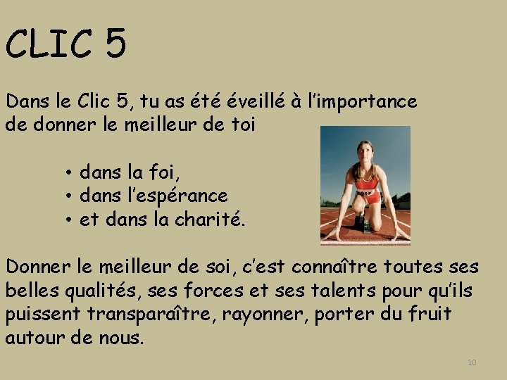 CLIC 5 Dans le Clic 5, tu as été éveillé à l’importance de donner