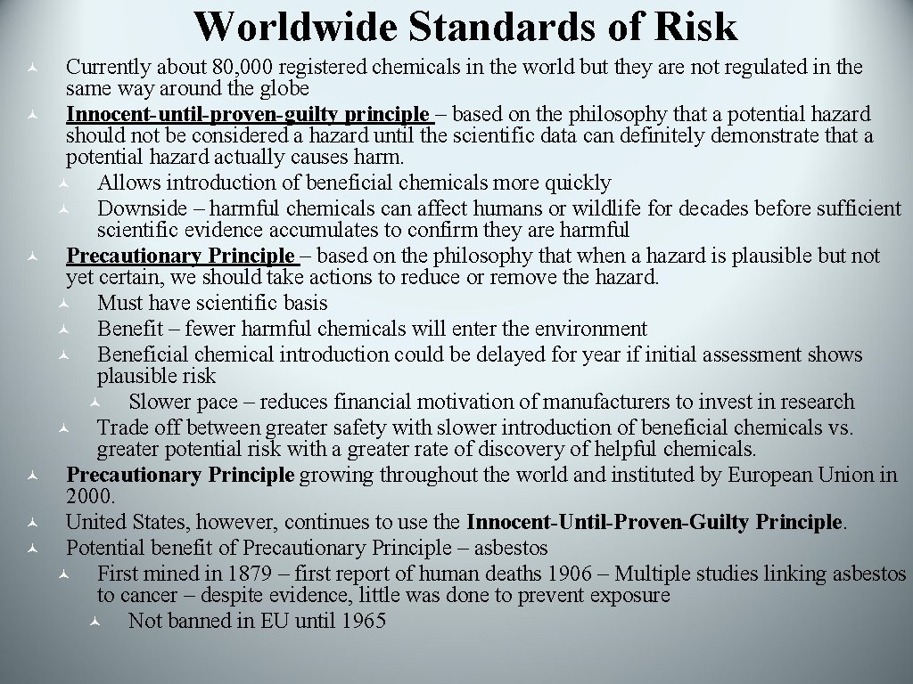 Worldwide Standards of Risk © © © Currently about 80, 000 registered chemicals in