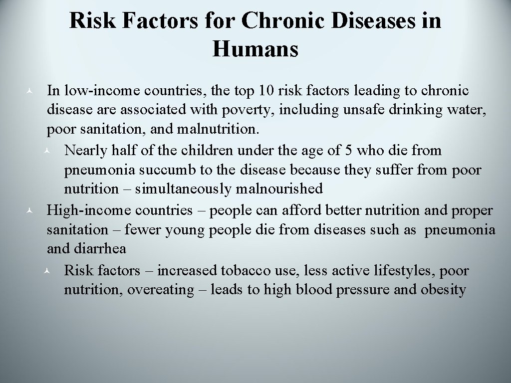 Risk Factors for Chronic Diseases in Humans © © In low-income countries, the top