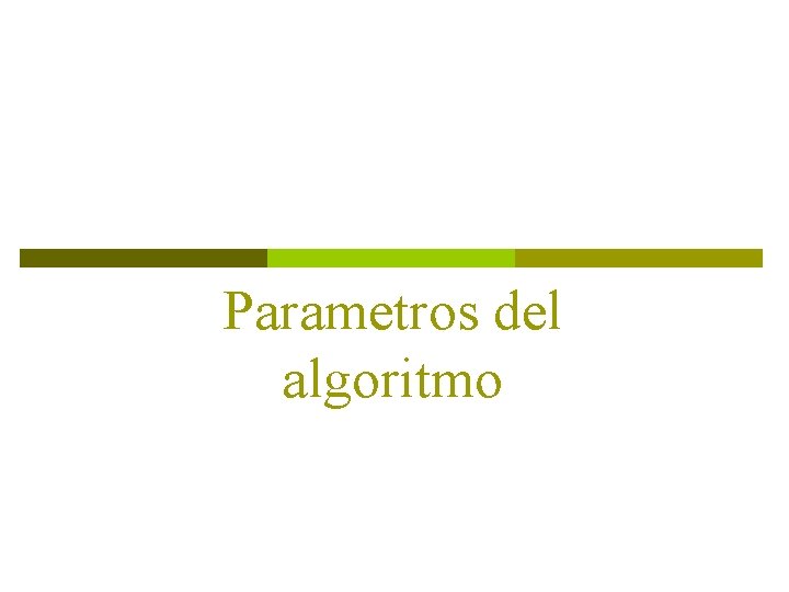 Parametros del algoritmo 