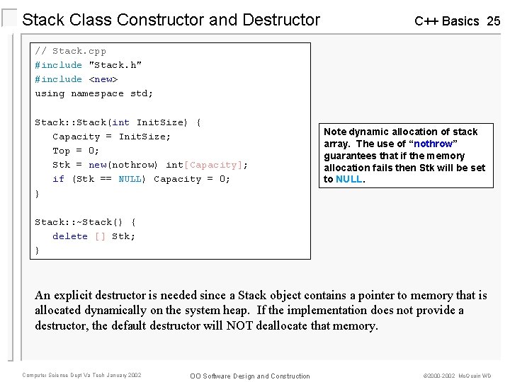 Stack Class Constructor and Destructor C++ Basics 25 // Stack. cpp #include "Stack. h"