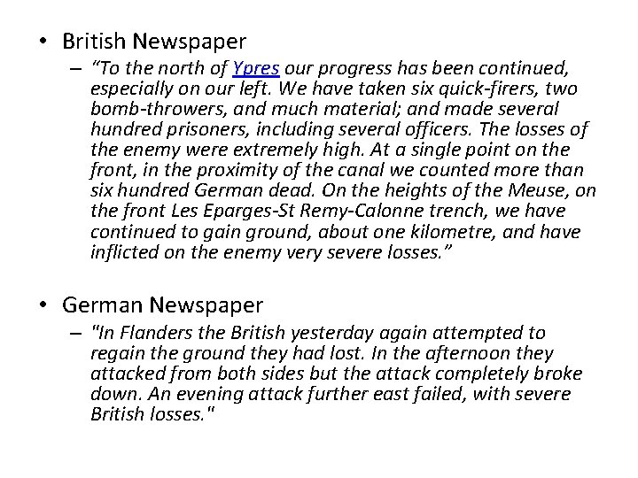  • British Newspaper – “To the north of Ypres our progress has been